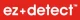 Ez+ Detect